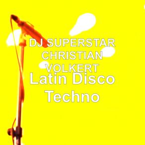 Download track Cool Happy 6 DJ SUPERSTAR CHRISTIAN VOLKERT