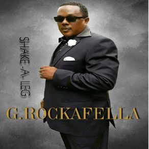 Download track Shake-A-Leg G. ROCKAFELLA