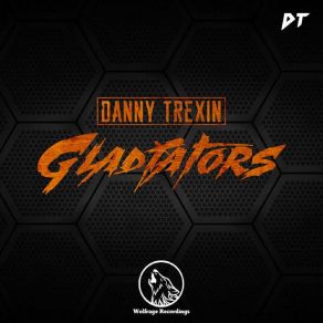 Download track Gladiators (Original Mix) Danny Trexin