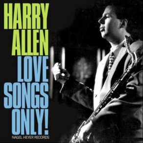 Download track My Foolish Heart Harry Allen