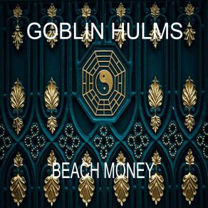 Download track Beach Money (Radio Edit) Goblin Hulms