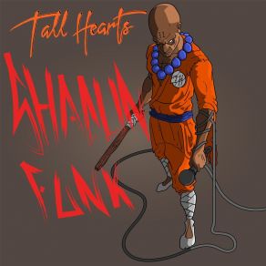 Download track Shaolin Funk Tall Hearts