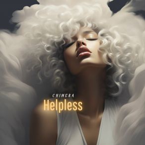 Download track Helpless (Instrumental Mix) Chimea