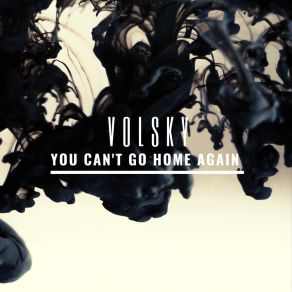 Download track You Can't Go Home Again Volsky