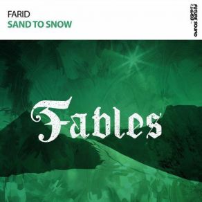 Download track Sand To Snow (Extended Mix) Farid