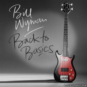 Download track She's Wonderful Bill Wyman