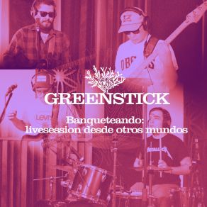 Download track El Forajido (Live Otros Mundos) GreenStick