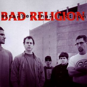 Download track What It Is Bad Religion