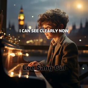 Download track I CAN SEE CLEARLY NOW Lee Sang Gul