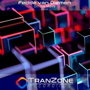 Download track On The Move (Radio Edit) Fedde Van Diemen