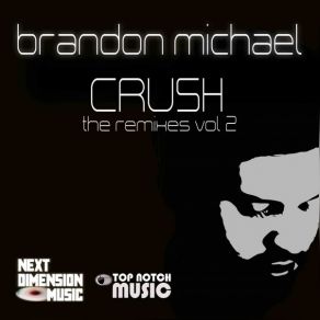 Download track Crush (Madueno Voca) Michael BrandonJ-Murk