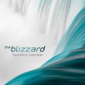 Download track Sparkling Cascade (Radio Edit) The Blizzard