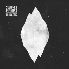 Download track El Pulso Infinito (Sesiones Infinitas) Nunatak