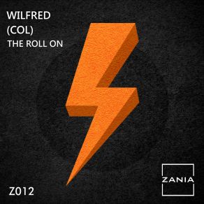 Download track Roll On (Original Mix) Wilfred (Col)