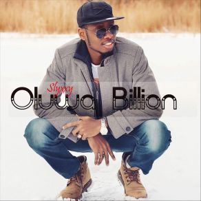 Download track Oluwa Billion Slyxxy