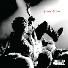 Download track Jonny Guitar Twisted WheelAdam Clarke, Jonny Brown, Richard Allsopp, Harry Lavin