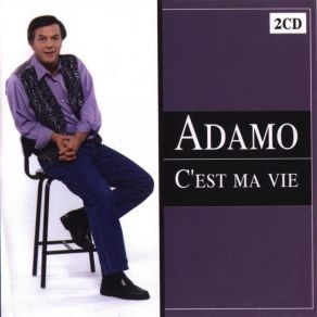 Download track C`est Ma Vie Salvatore Adamo