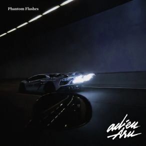 Download track Phantom Flashes Adieu Aru