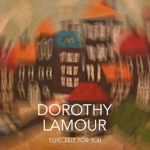 Download track On A Tropic Night Dorothy Lamour