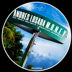 Download track M. O. N. E. Y (Dem Boyz Remix) Andres LosadaDem Boyz