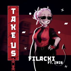 Download track Take Us! FilackiIris