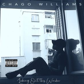 Download track Looking Out This Window Chago Williams