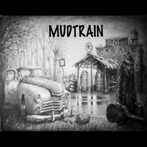 Download track Still Belive In You Mudtrain