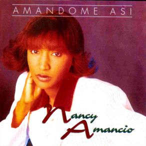 Download track Amándome Así Nancy Amancio