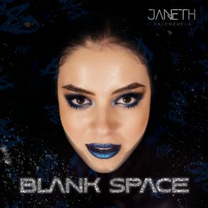 Download track Blank Space Janeth Valenzuela