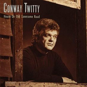 Download track Nobody Can Fill Your Shoes Conway Twitty