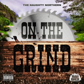 Download track On The Grind The Naughty Northern