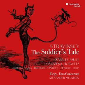 Download track 15. Stravinsky The Soldier's Tale, Part I Scene III Music To Scene 3. Airs By A Stream (Reprise) Stravinskii, Igor Fedorovich