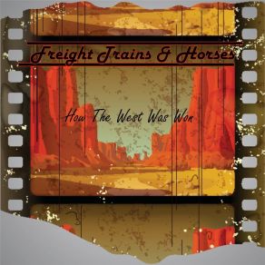 Download track Freight Trains & Horses Horses