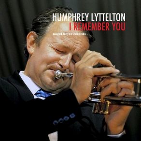 Download track Sent For You Yesterday (Live) Humphrey Lyttelton