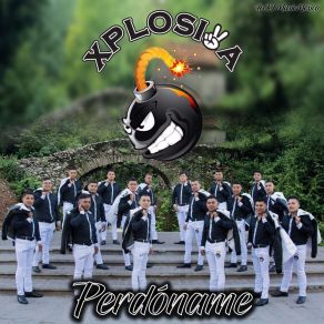 Download track Perdóname Xplosiva Banda San José