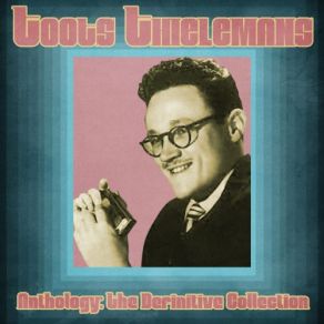 Download track Can't Help Lovin' Dat Man (Remastered) Toots Thielemans