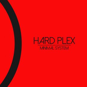 Download track Minimal System (Bryan Clara Remix) Hard Plex