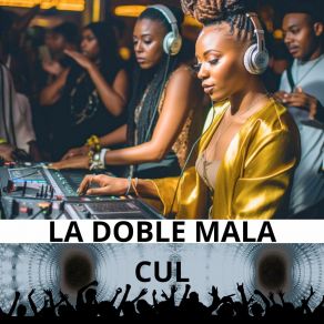 Download track Ere Mi Gran Ser LA DOBLE MALA CUL