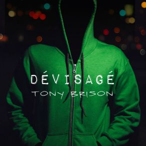 Download track Dévisagé Tony Brison