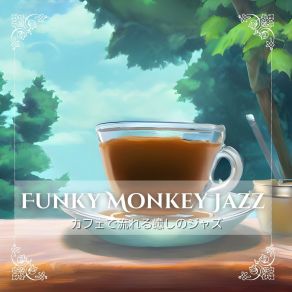 Download track Hot Coffee Cold Night Funky Monkey Jazz