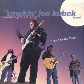 Download track The Life You Save (Could Be Mine) Smokin' Joe Kubek, Bnois King