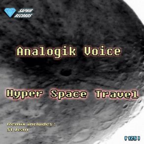 Download track Hyper Space Travel (St Jean Remix) Analogik VoiceSt. Jean