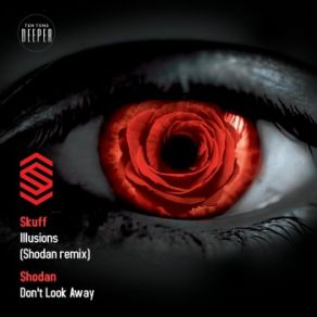 Download track Illusions (Shodan Remix) Skuff, ShodanIffy