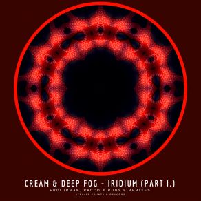 Download track Iridium (Pacco And Rudy B Remix) Deep Fog, Cream (PL)Roberto Pacco