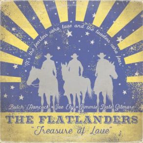 Download track Give My Love To Rose The Flatlanders