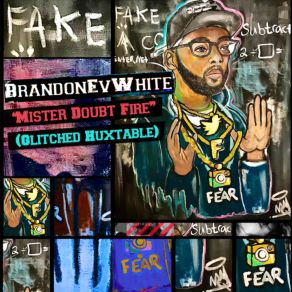 Download track Mister Doubt Fire (Glitched Huxtable) BrandonEv WhiteAshton Adams