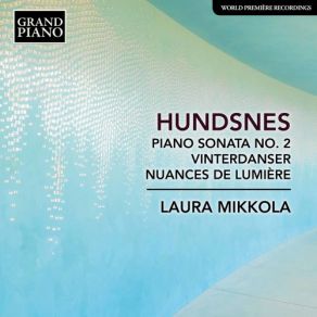 Download track Piano Sonata No. 2: IV. Moderato Quasi Allegro Ma Un Poco Rubato Laura Mikkola