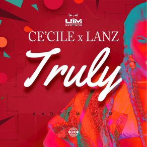 Download track Truly (Clean) Ce'Cile, Kadeem, Lanz