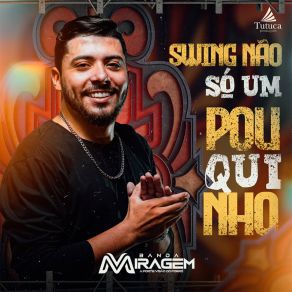 Download track Com Nós É Piração Banda Miragem