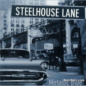 Download track Still Steelhouse Lane